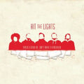 Hit The Lights - This Is A Stick Up... Don't Make It A Murder LP (Red)