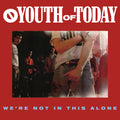 Youth Of Today - We're Not In This Alone - LP (Custard)