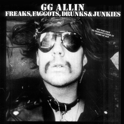 GG Allin - Freaks, F*ggots, Drunks and Junkies LP