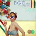 Big D And The Kids Table - Fluent In Stroll LP