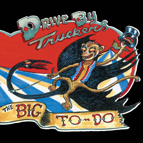 Drive By Truckers - The Big To-Do 2xLP (180g)