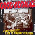 Good Riddance - Comprehensive Guide To Moderne Rebellion LP