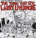 The Thing That Ate Larry Livermore LP