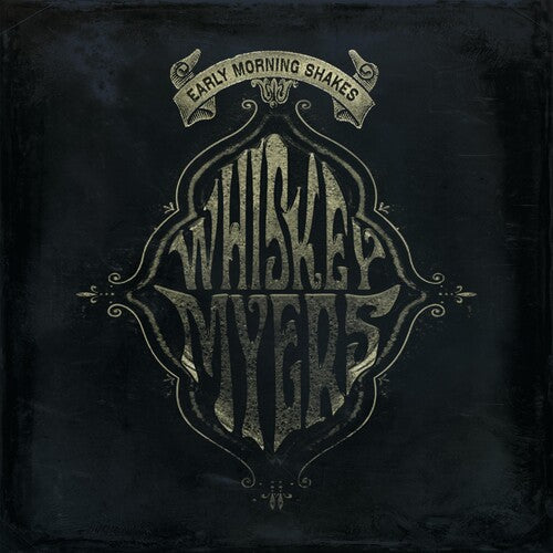 Whiskey Myers - Early Morning Shakes - 2xLP