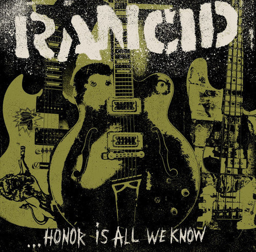 Rancid - Honor Is All We Know LP