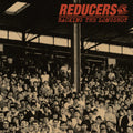 Reducers SF - Backing The Longshot LP (20th Anniv)