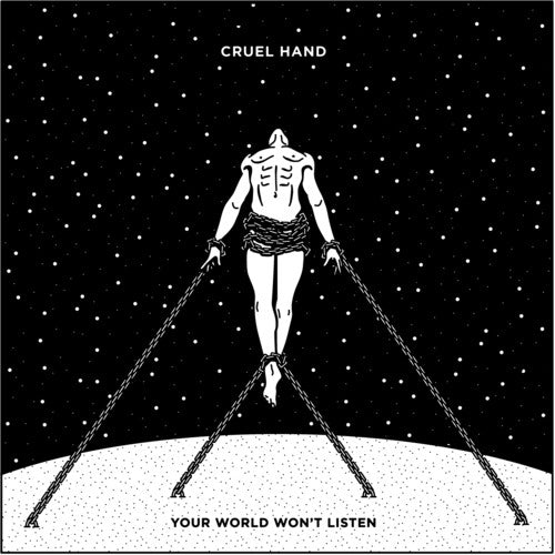 Cruel Hand - Your World Won't Listen LP (White/Blue Swirl)