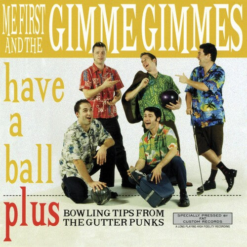 Me First And The Gimme Gimmes - Have A Ball - LP