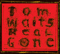 Tom Waits - Real Gone - LP