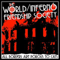 World Inferno Friendship Society - All Borders Are Porous To Cats LP