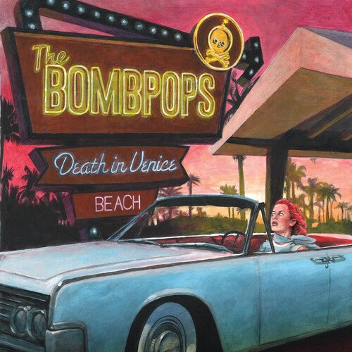 Bombpops - Death In Venice Beach LP