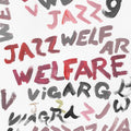 Viagra Boys - Welfare Jazz LP