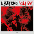 Albert King - I Get Evil - LP (180g)