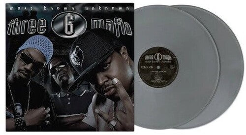 Three 6 Mafia – Most Known Unknown - 2xLP (Silver)