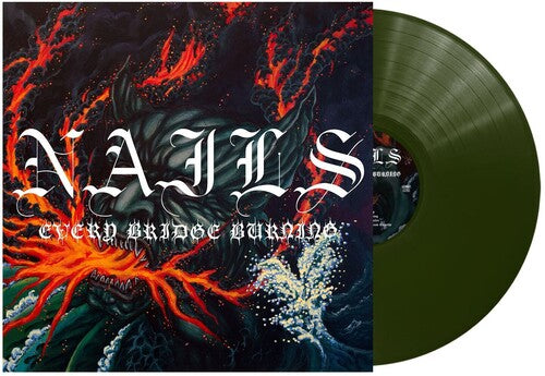 Nails - Every Bridge Burning LP (Green)