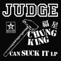Judge - Chung King Can Suck It LP (Olive Green)