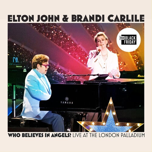 Elton John & Brandi Carlile - Who Believes In Angels? Live At The London Palladium (RSD)