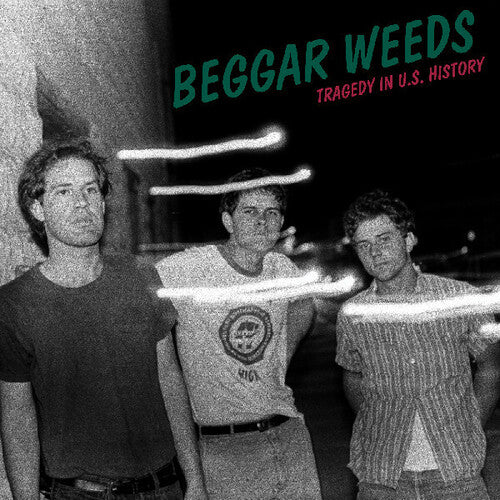 Beggar Weeds - Tragedy In U.S History (Green)