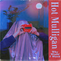 Hot Mulligan - Why Would I Watch LP (IEX White/Red)