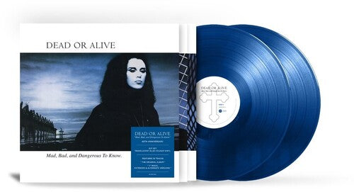 Dead or Alive - Mad Bad & Dangerous To Know - 2xLP (Blue)