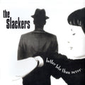 Slackers - Better Late Than Never - 2xLP (Flume Color)