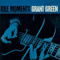 Grant Green - Idle Moments - LP (Blue Note Essentials)