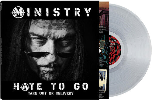 Ministry - Hate To Go: Take Out Or Delivery - LP (Limited Edition Clear Vinyl)