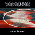 Swervedriver - Raise:Demos - LP (Silver)
