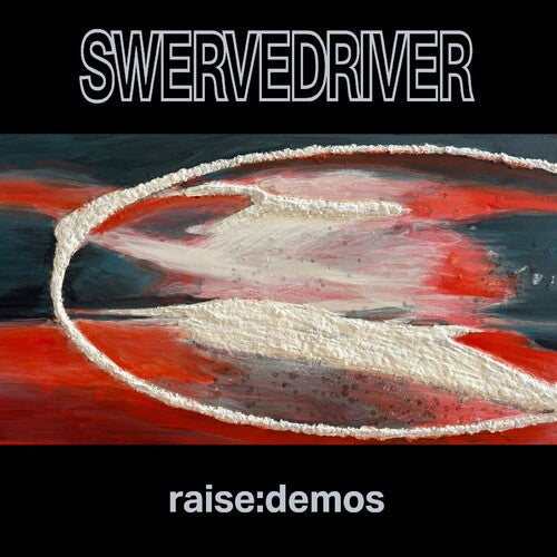 Swervedriver - Raise:Demos - LP (Silver)
