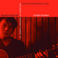 Michael Hurley - First Songs - LP