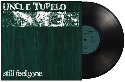 Uncle Tupelo - Still Feel Gone - LP (180 Gram)