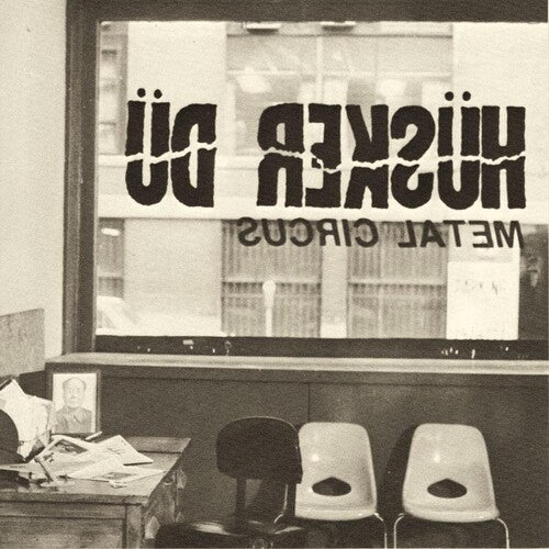 Husker Du - Metal Circus LP