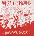 Meatmen - We're The Meatmen And You Suck LP