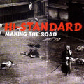 Hi-Standard - Making The Road LP