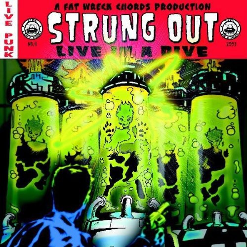 Strung Out - Live In A Dive LP