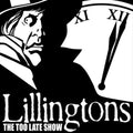 Lillingtons - The Too Late Show LP