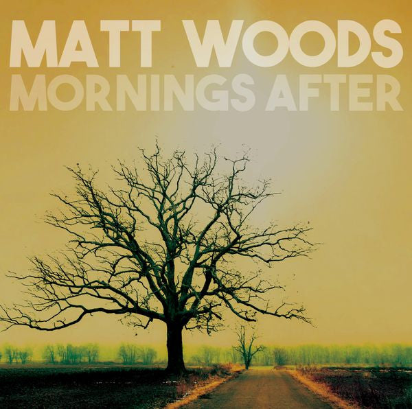 Matt Woods - Mornings After - LP (Yellow)