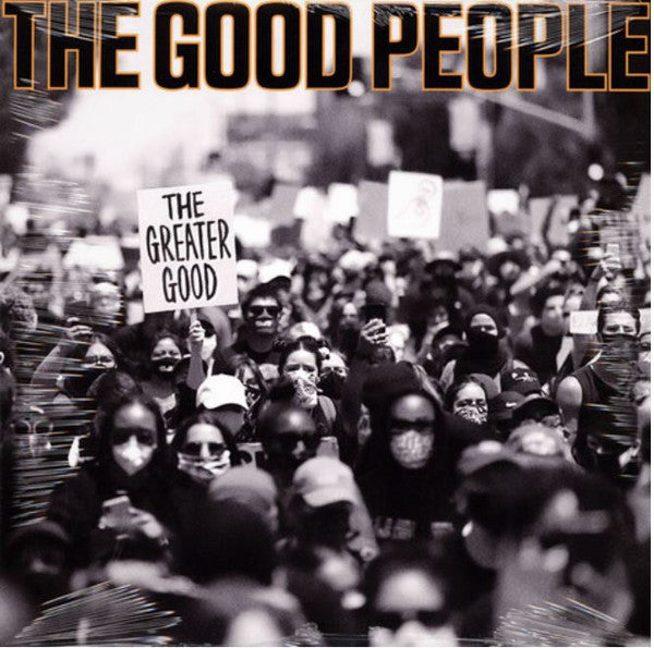The Good People – The Greater Good - LP