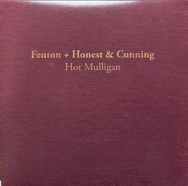 Hot Mulligan - Fenton + Honest & Cunning LP