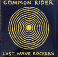 Common Rider - Last Wave Rockers LP (Red Mix)
