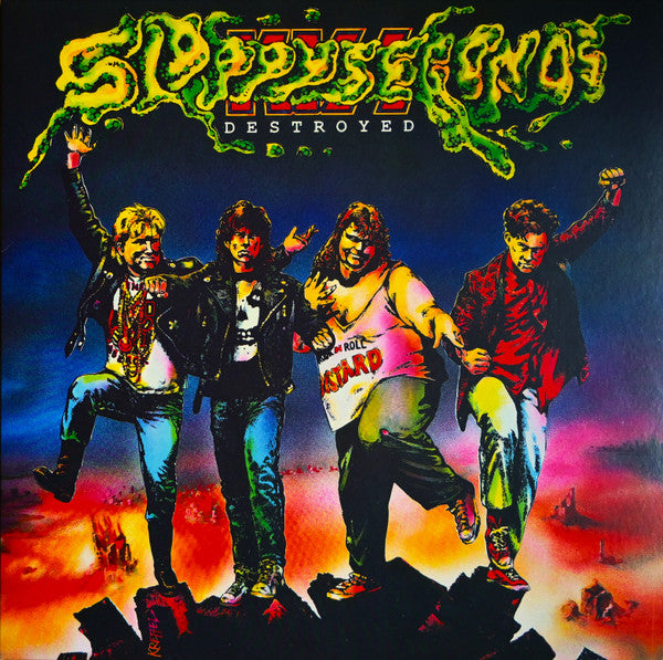 Sloppy Seconds - Destroyed
