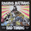 Raging Nathans - Bad Timing Vol III LP