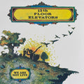 13th Floor Elevators - We Are Not Live - LP (RSD)
