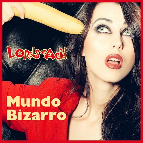 Lords of Acid - Mundo Bizzaro - LP
